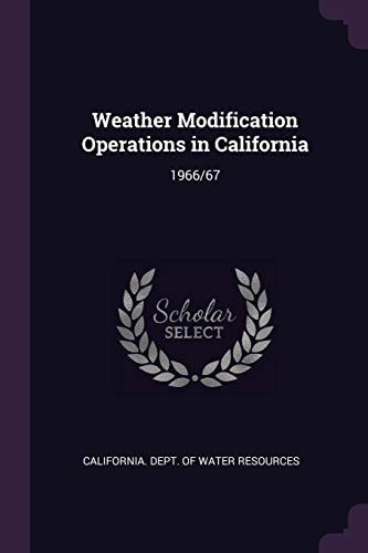 Weather Modification Operations in California 1966/67