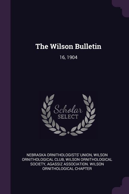 The Wilson Bulletin: 16, 1904