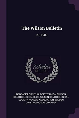 The Wilson Bulletin 21, 1909