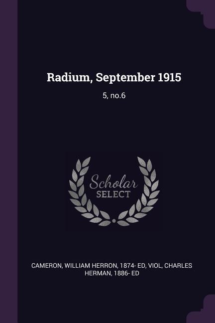 Radium, September 1915: 5, no.6
