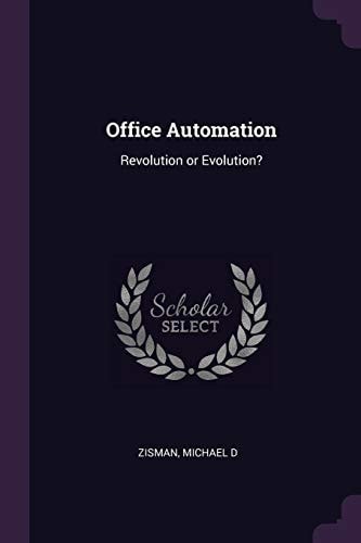 Office Automation Revolution Or Evolution?