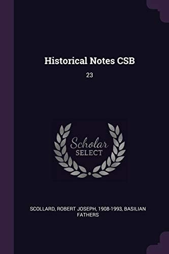 Historical Notes CSB 23