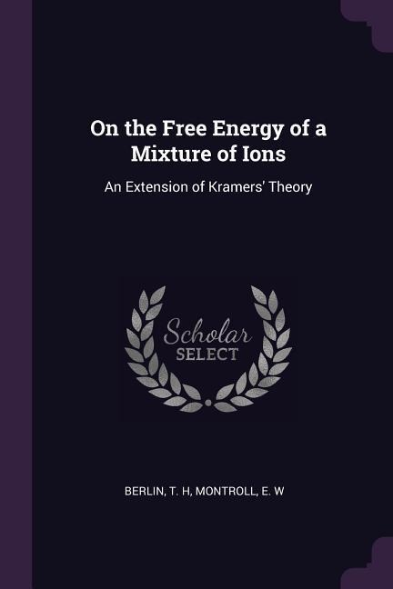 On the Free Energy of a Mixture of Ions: An Extension of Kramers Theory