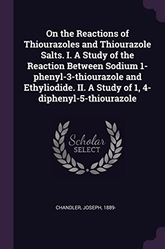 On the Reactions of Thiourazoles and Thiourazole Salts. I. a Study of the Reaction Between Sodium 1-Phenyl-3-thiourazole and Ethyliodide. II. a Study Of 1, 4-diphenyl-5-thiourazole