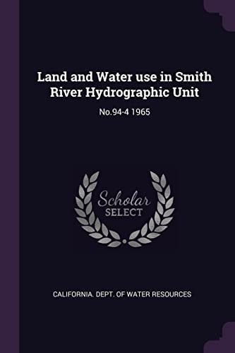 Land and Water Use in Smith River Hydrographic Unit No. 94-4 1965