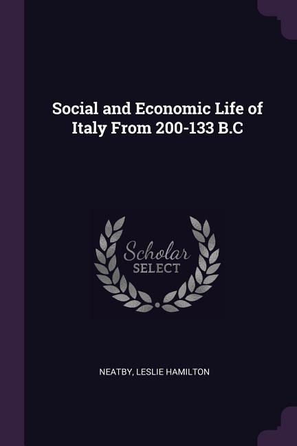 Social and Economic Life of Italy From 200-133 B.C