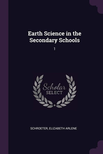 Earth Science in the Secondary Schools 1