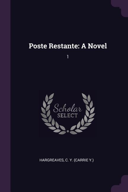 Poste Restante: A Novel: 1