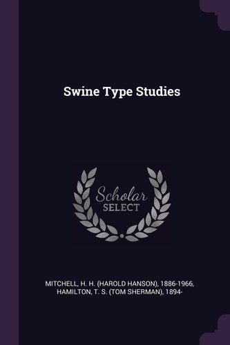 Swine Type Studies