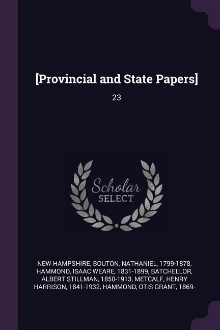 [Provincial and State Papers]: 23