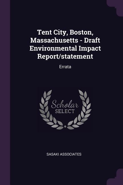Tent City, Boston, Massachusetts - Draft Environmental Impact Report/statement: Errata