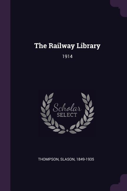The Railway Library: 1914