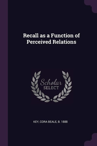 Recall As a Function of Perceived Relations