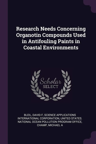 Research Needs Concerning Organotin Compounds Used in Antifouling Paints in Coastal Environments