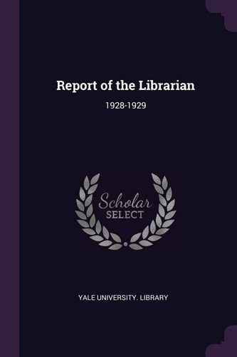 Report of the Librarian 1928-1929