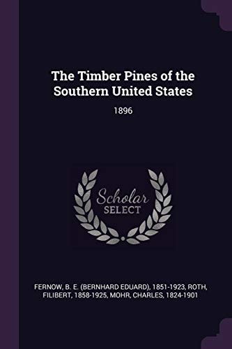 The Timber Pines of the Southern United States 1896