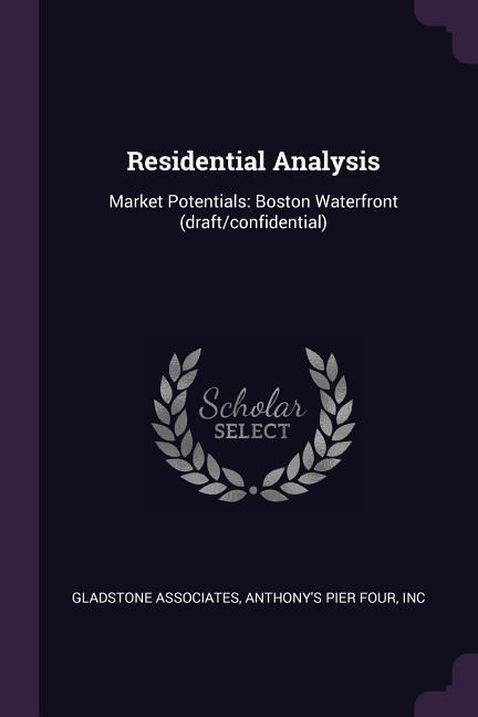 Residential Analysis: Market Potentials: Boston Waterfront (draft/confidential)