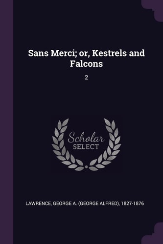 Sans Merci; Or, Kestrels and Falcons 2