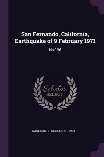 San Fernando, California, Earthquake of 9 February 1971 No. 196