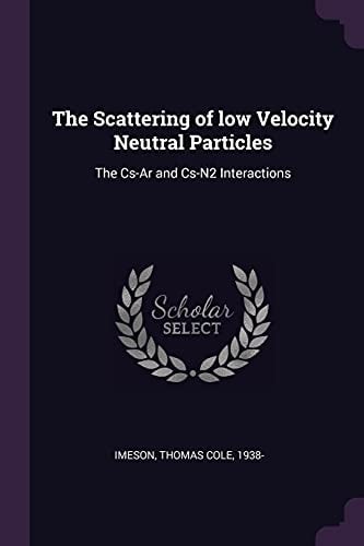 The Scattering of Low Velocity Neutral Particles The Cs-Ar and Cs-N2 Interactions