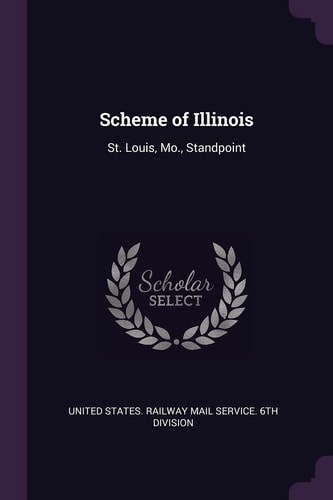 Scheme of Illinois St. Louis, Mo. , Standpoint