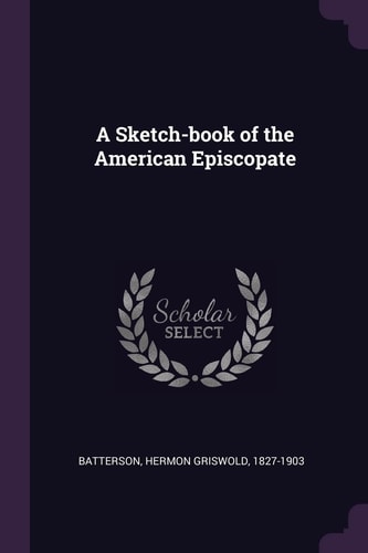 A Sketch-Book of the American Episcopate