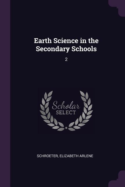 Earth Science in the Secondary Schools: 2