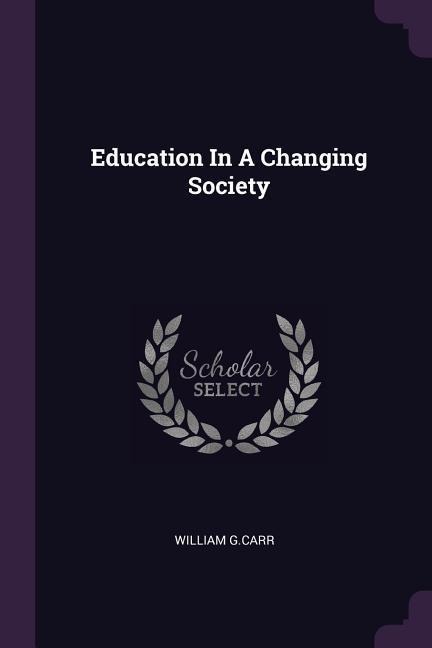 Education In A Changing Society