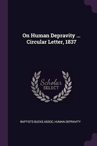 On Human Depravity ... Circular Letter, 1837