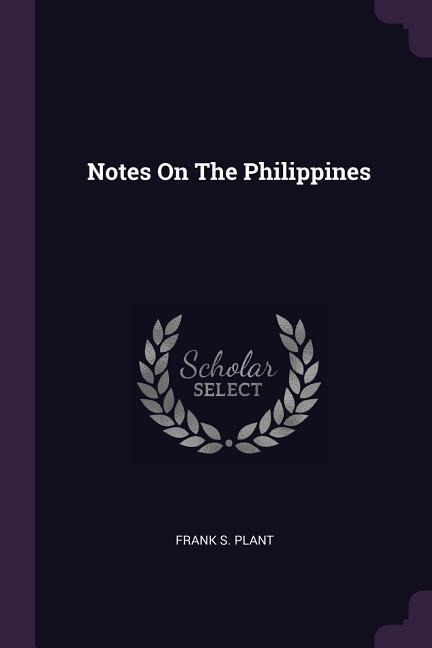 Notes On The Philippines