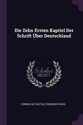 Die Zehn Ersten Kapitel Der Schrift Über Deutschland