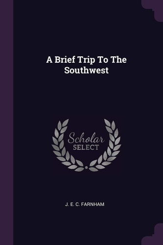 A Brief Trip To The Southwest