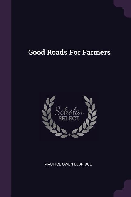 Good Roads For Farmers