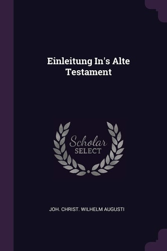 Einleitung In's Alte Testament