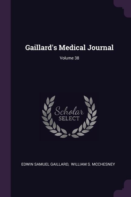 Gaillards Medical Journal; Volume 38
