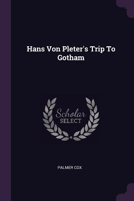 Hans Von Pleters Trip To Gotham