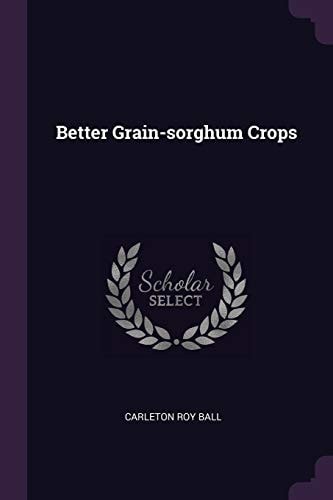 Better Grain-Sorghum Crops