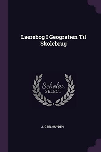 Laerebog I Geografien Til Skolebrug