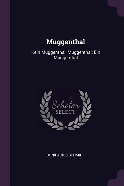 Muggenthal: Kein Muggenthal, Muggenthal: Ein Muggenthal