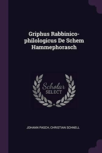 Griphus Rabbinico-Philologicus de Schem Hammephorasch