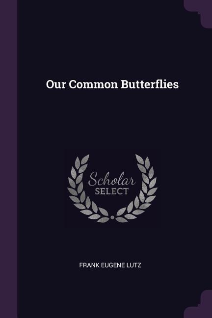 Our Common Butterflies