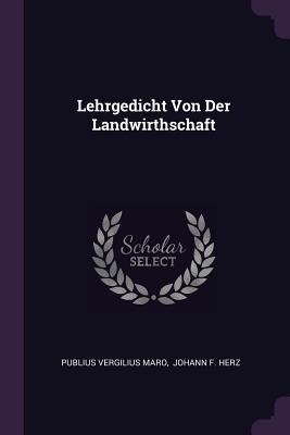 Lehrgedicht Von Der Landwirthschaft