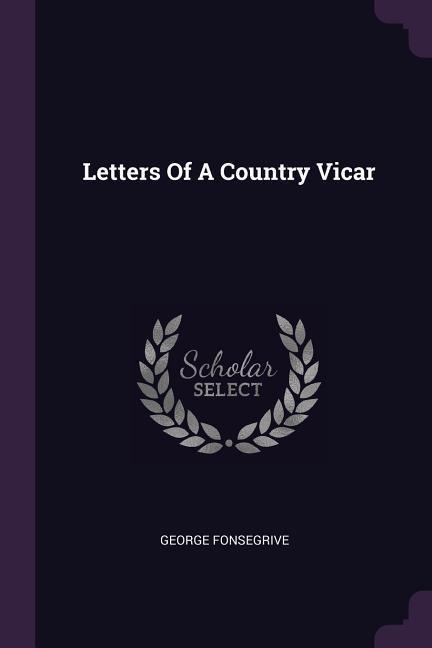 Letters Of A Country Vicar