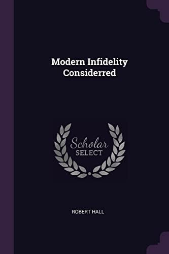 Modern Infidelity Considerred