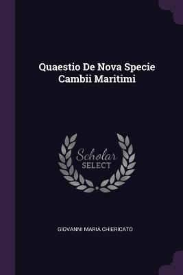 Quaestio De Nova Specie Cambii Maritimi