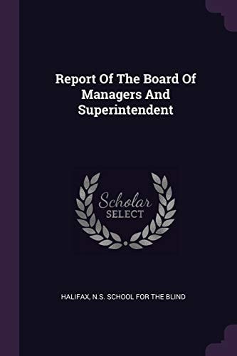 Report Of The Board Of Managers And Superintendent