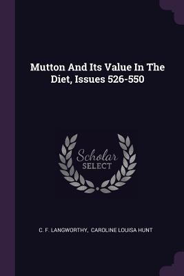 Mutton And Its Value In The Diet, Issues 526-550