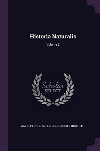 Historia Naturalis; Volume 2