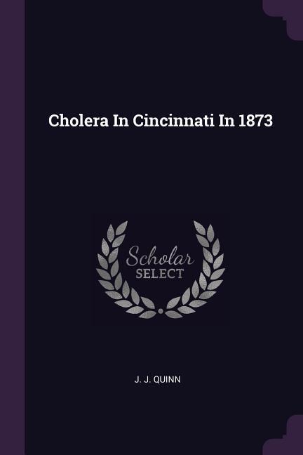 Cholera In Cincinnati In 1873