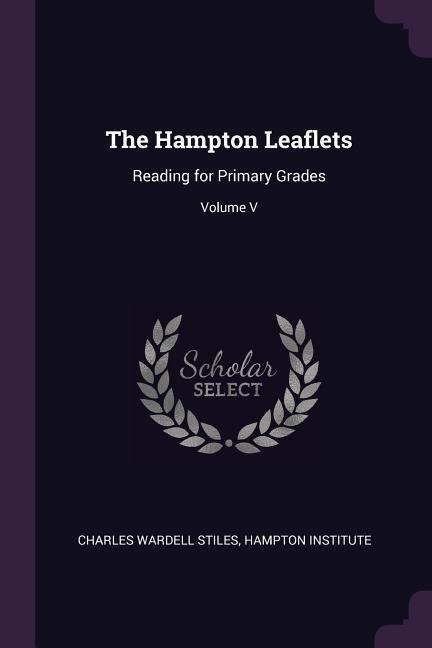 The Hampton Leaflets: Reading for Primary Grades; Volume V